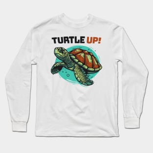 Turtle Up! || Sea Turtle Vector Art Illustration Long Sleeve T-Shirt